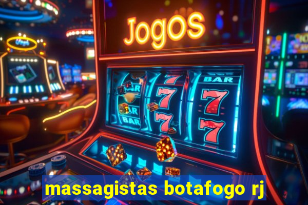 massagistas botafogo rj